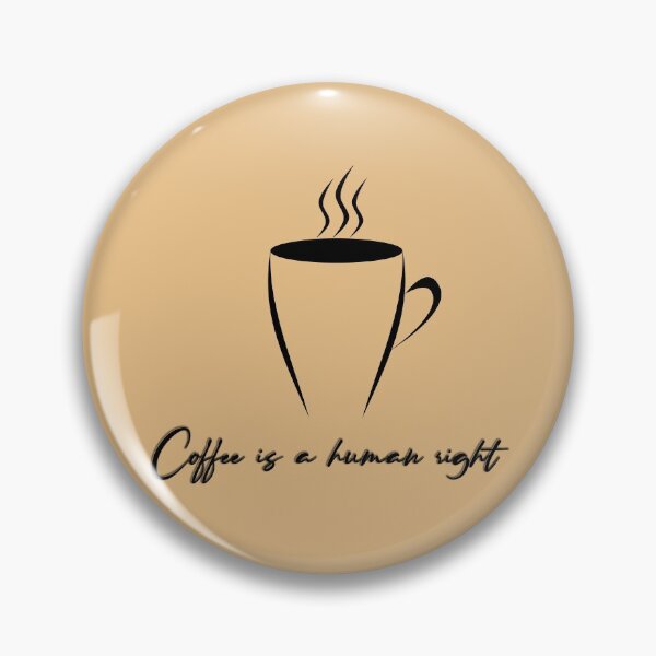 Item preview, Coffee is a human right designed and sold by Javier Narváez Solarte.