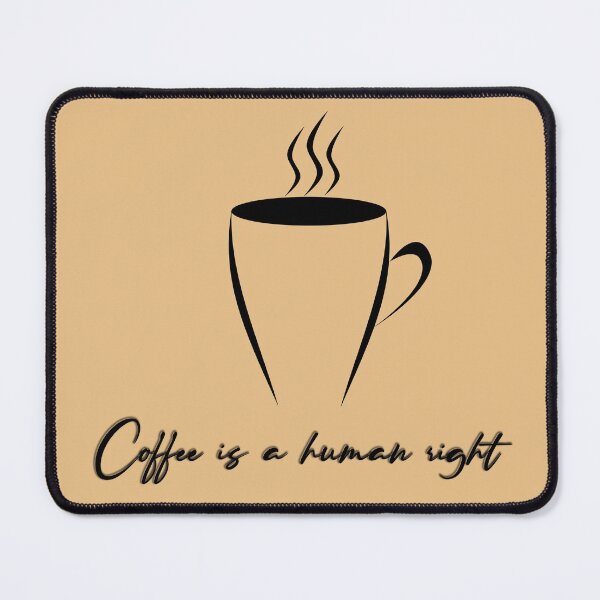 Item preview, Coffee is a human right designed and sold by Javier Narváez Solarte.