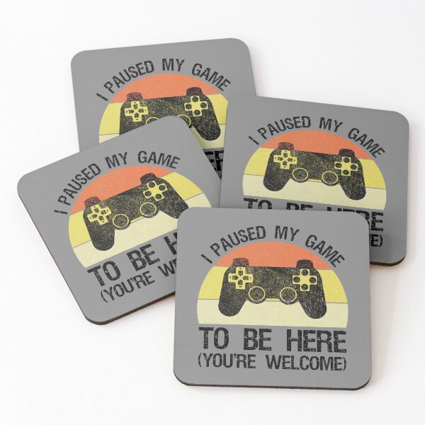 Item preview, I Paused My Game To Be Here You_re Welcome Video Gamer designed and sold by AmandaMcDona.