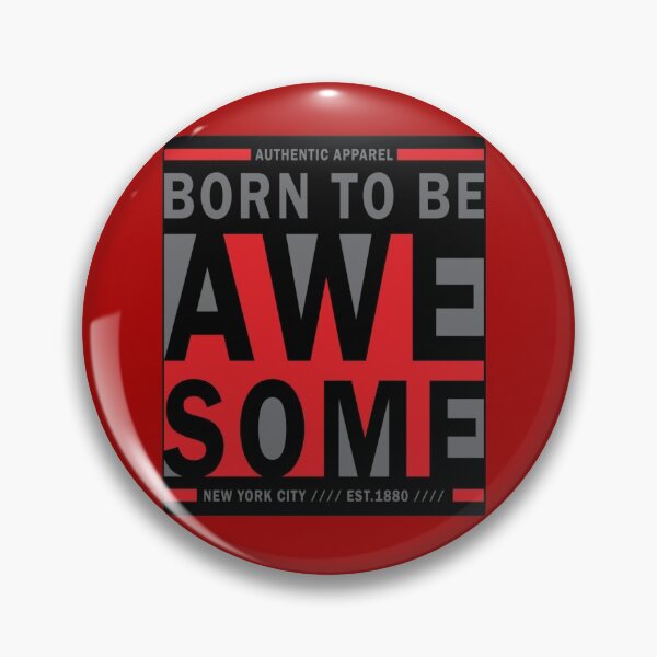 Item preview, Born To Be Awesome  designed and sold by Rejcharms.