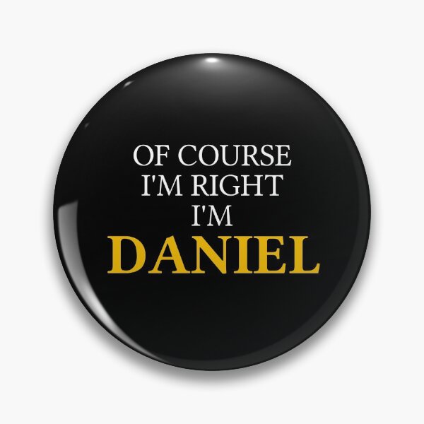 Item preview, Of course I'm right I'm Daniel	 designed and sold by mugify.