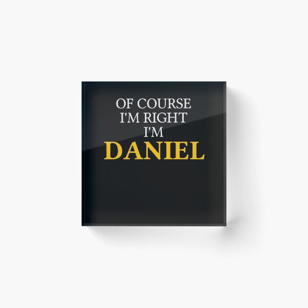 Item preview, Of course I'm right I'm Daniel	 designed and sold by mugify.