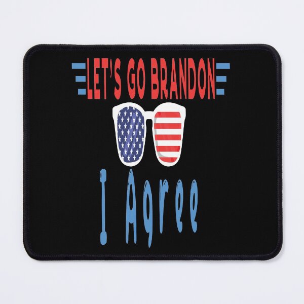 Item preview, Let's Go Brandon I Agree designed and sold by Yanbus.