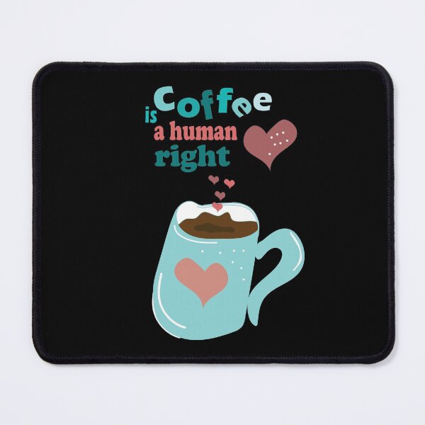 Item preview, coffee is a human right designed and sold by olafekry.
