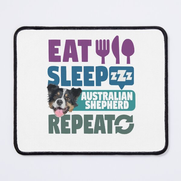 Item preview, Eat Sleep Australian Shepherd Repeat Dog Lover designed and sold by SunnyStreet.