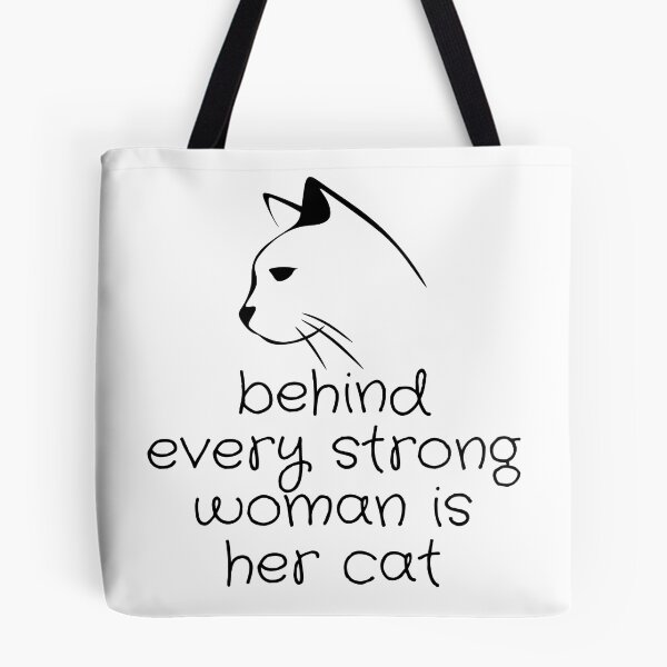 Item preview, behind every strong woman is her cat for cats lovers designed and sold by yasarh.