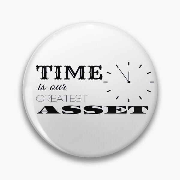Item preview, Time is our greatest asset designed and sold by VibingtoNature.