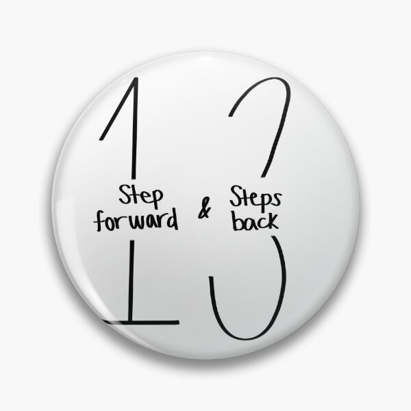 Item preview, 1 step forward 3 steps back  designed and sold by ashshaiv.