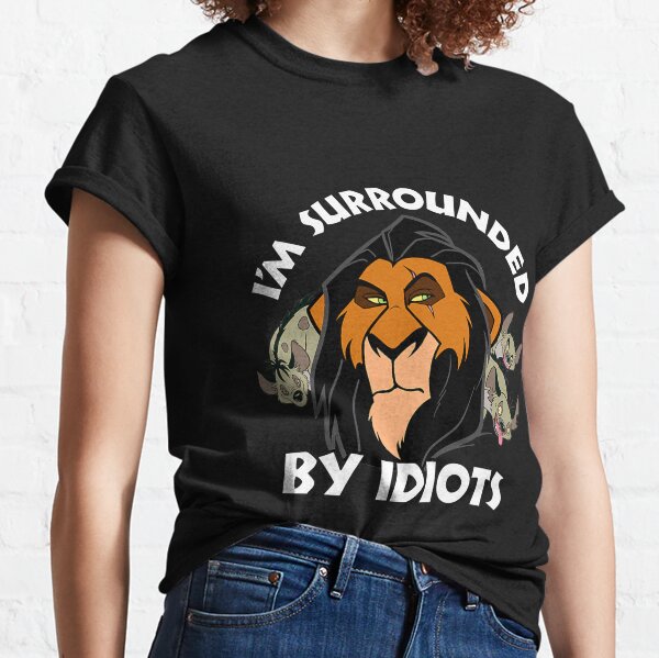 I'm Surrounded by Idiots Funny Disney Shirt, Disney Dad Shirt, Lion King  Shirt, Animal Kingdom Shirt, Scar Shirt, Kids Disney Shirt -  Canada