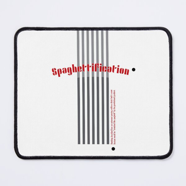 Item preview, Spaghettification - Stephen Hawking designed and sold by NeatStudios2.