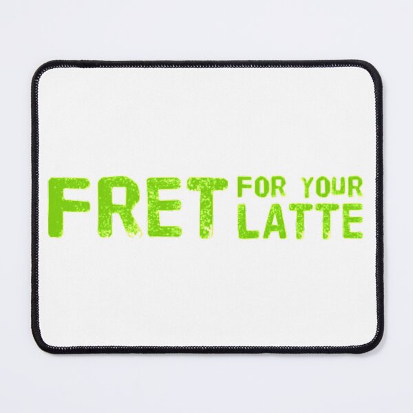 Item preview, Fret for your Latte (Version #4) designed and sold by UnicornPeeps.