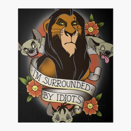 I'm Surrounded by Idiots Poster for Sale by atm-art95