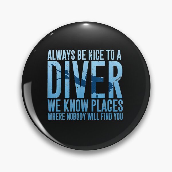 Item preview, Always Be Nice To A Diver Scuba Diving Diver Gift designed and sold by AdrienDierckx.