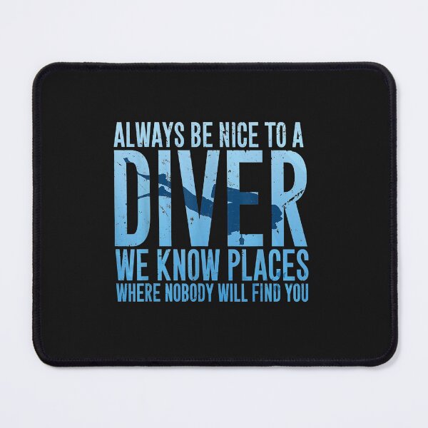 Item preview, Always Be Nice To A Diver Scuba Diving Diver Gift designed and sold by AdrienDierckx.