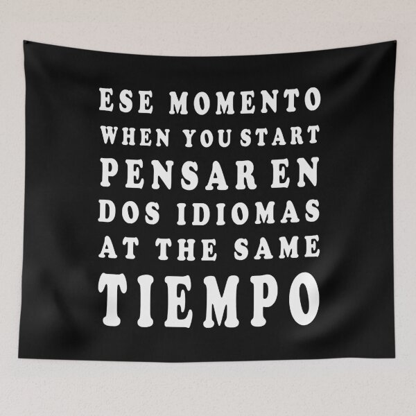 Item preview, Funny Bilingual Saying for Spanish English Students  designed and sold by IvanSamuel81.