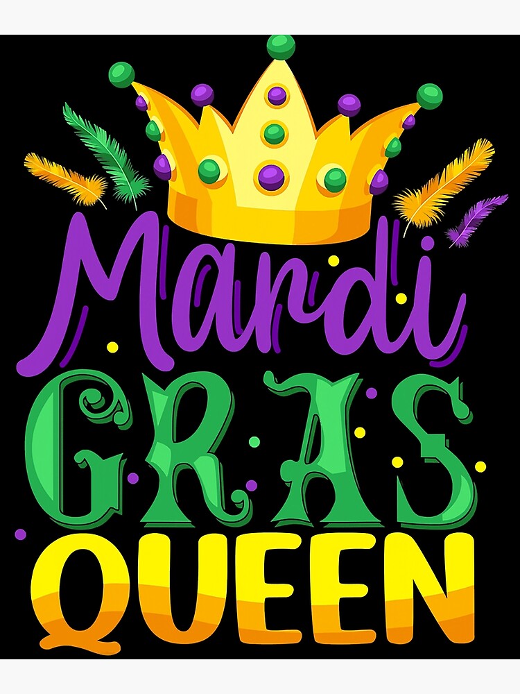 mardi gras queen redbubble