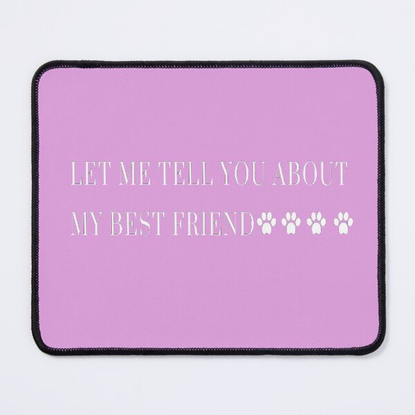 Item preview, Pets: Let me tell you about my best friend designed and sold by VibingtoNature.