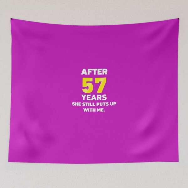 Item preview, After 57 Years She Still Puts Up With Me. designed and sold by AlwaysAwesome.