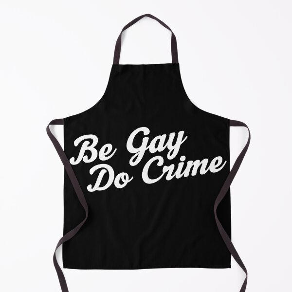 Item preview, Be Gay Do Crime designed and sold by CattCallCo.