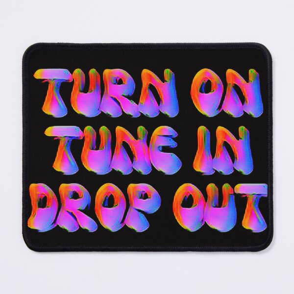 Item preview, TURN ON TUNE IN DROP OUT Cannatees designed and sold by jmed70.