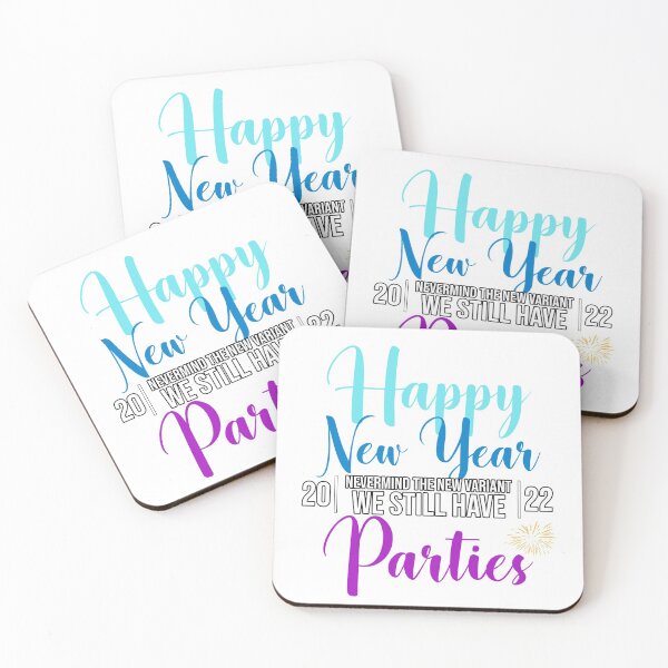 Item preview, Happy New Year 2022 Nevermind the New Variant we Still Have Parties designed and sold by giandraswara.
