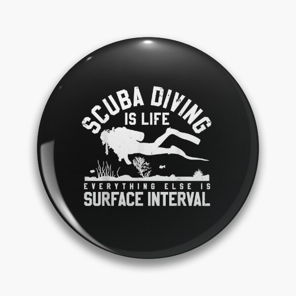 Item preview, Scuba Diving Is Life Everything Else Is Surface Interval designed and sold by AdrienDierckx.