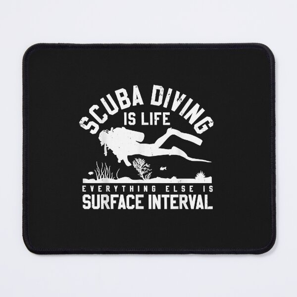 Item preview, Scuba Diving Is Life Everything Else Is Surface Interval designed and sold by AdrienDierckx.