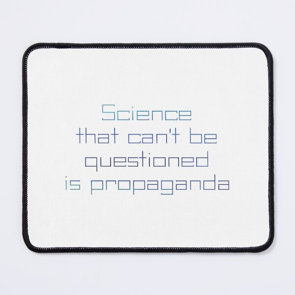 Item preview, Science that can't be questioned designed and sold by agenttomcat.