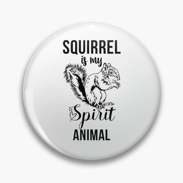 Item preview, Squirrel is my spirit animal | Hold on I see a squirrel | Easily distracted by squirrels | I love squirrels designed and sold by 732Studio.