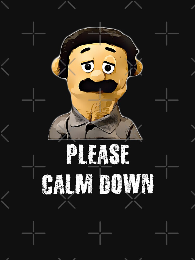 "Please Calm Down Awkward Puppets Diego" Tshirt for Sale by BDCSTYLE Redbubble please calm