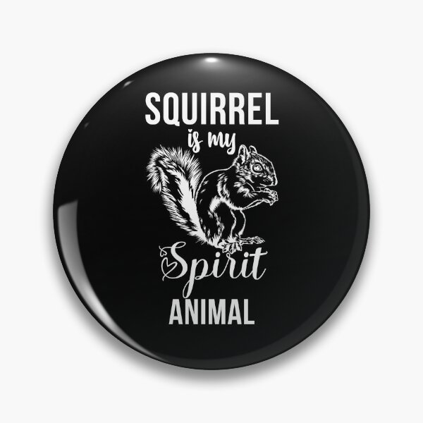 Item preview, Squirrel is my spirit animal | Hold on I see a squirrel | Easily distracted by squirrels | I love squirrels designed and sold by 732Studio.