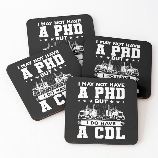 Item preview, I May Not Have A PHD But I Do Have A CDL Shirt, Funny Trucker Shirt, Gift For A Trucker, Truck Driver Shirt, Truck Driver Pride Shirt designed and sold by aymob.