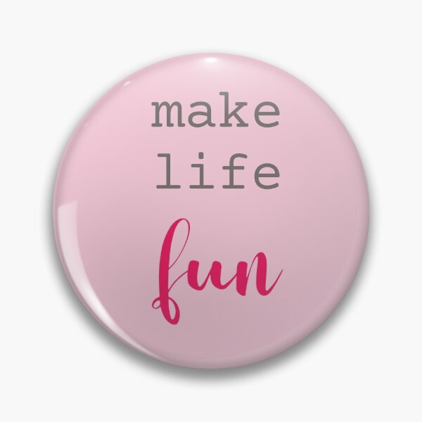 Item preview, Make Life Fun designed and sold by KeksWorkroom.