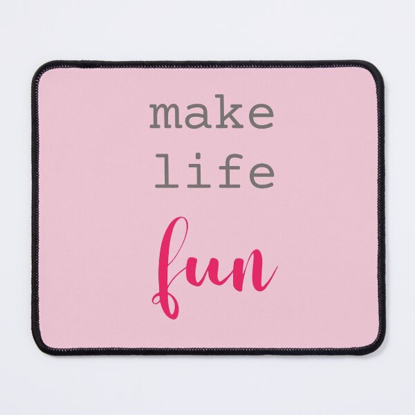 Item preview, Make Life Fun designed and sold by KeksWorkroom.