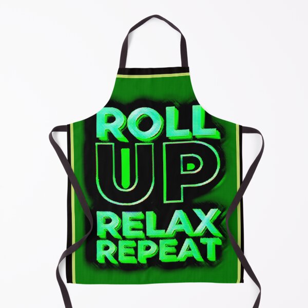 Item preview, RRR ROLL UP RELAX REPEAT Cannatees designed and sold by jmed70.