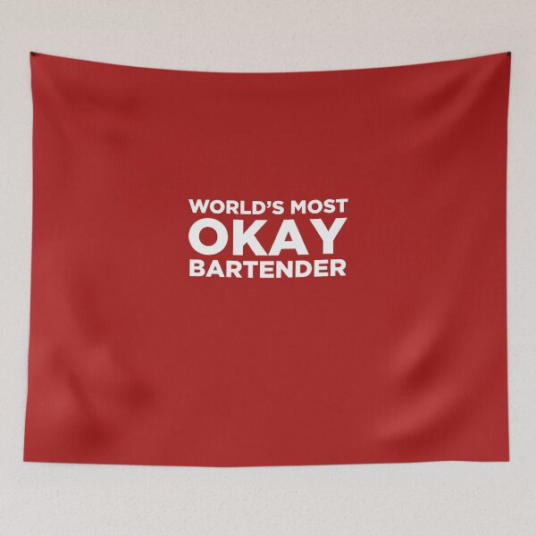 Item preview, World's Most Okay Bartender designed and sold by AlwaysAwesome.