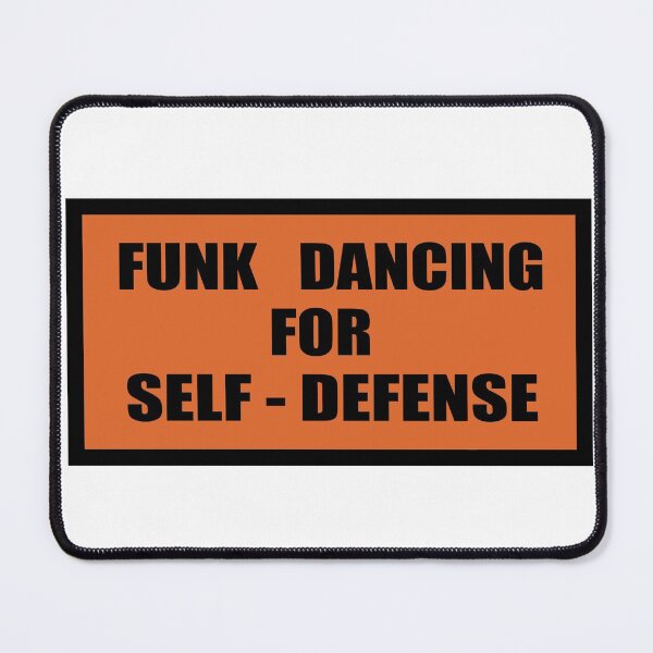 Item preview, Funk Dancing for Self-Defense designed and sold by mxllytxmms.