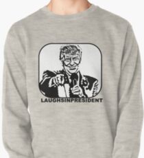 Laughs In President Pullover