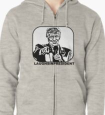 Laughs In President Zipped Hoodie