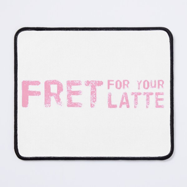 Item preview, Fret for your Latte (Version #8) designed and sold by UnicornPeeps.