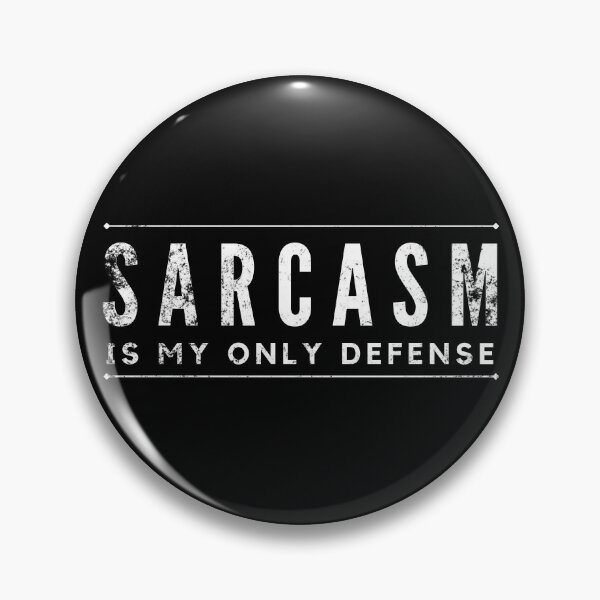 Item preview, Sarcasm is my only Defense designed and sold by LeoGallery.