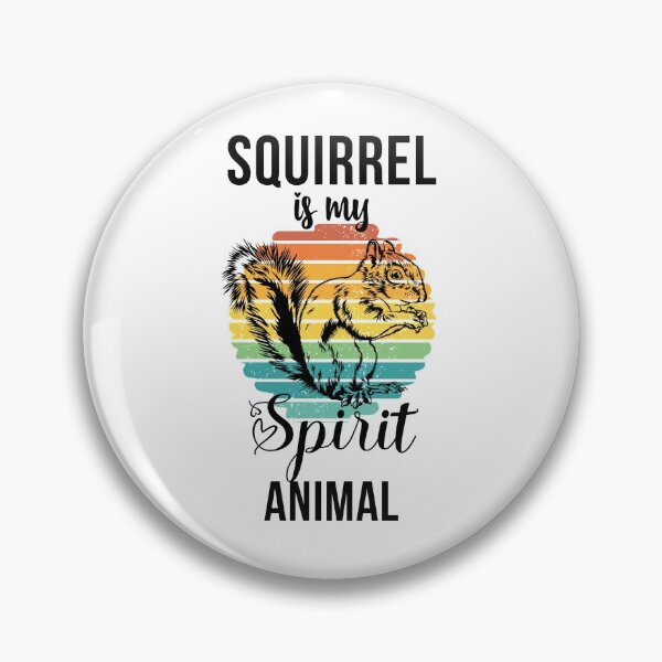 Item preview, Squirrel is my spirit animal | Hold on I see a squirrel | Easily distracted by squirrels | I love squirrels designed and sold by 732Studio.