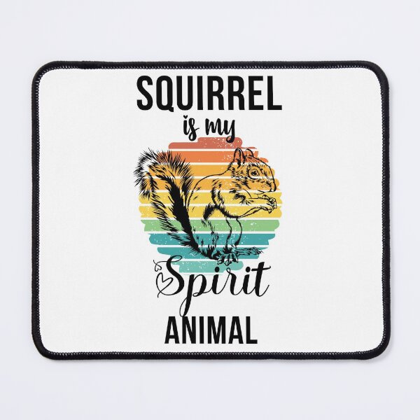 Item preview, Squirrel is my spirit animal | Hold on I see a squirrel | Easily distracted by squirrels | I love squirrels designed and sold by 732Studio.