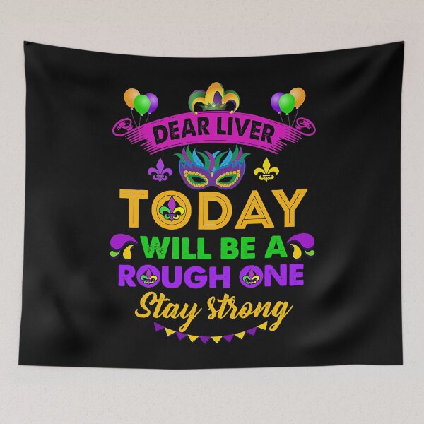 Item preview, Dear Liver Stay Strong-Beer Wine Drinking Mardi Gras 2022 designed and sold by SeanDoke.