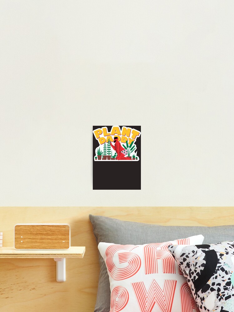 Thumbnail 2 of 3, Photographic Print, Plant Daddy Sticker designed and sold by ReneScherer.
