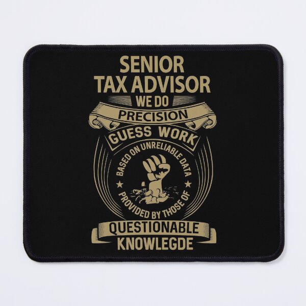 Item preview, Senior Tax Advisor T Shirt - We Do Precision Job Gift Item Tee designed and sold by natalinedk.