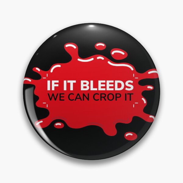 Item preview, If it bleeds we can crop it | Inverted | Designer humor designed and sold by projectpima.