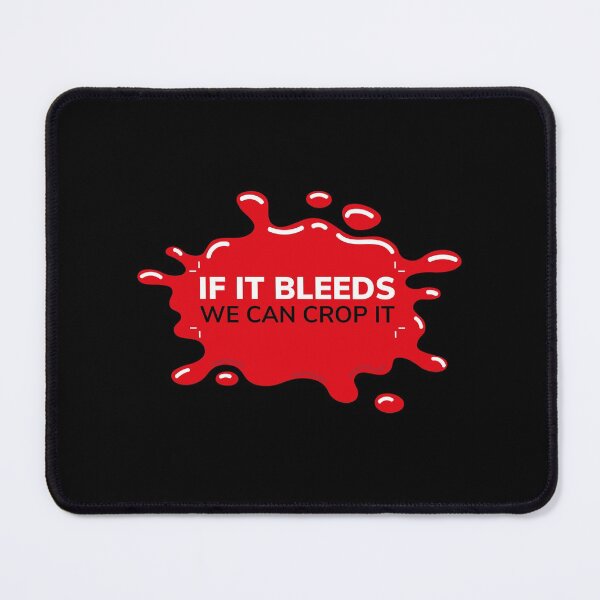 Item preview, If it bleeds we can crop it | Inverted | Designer humor designed and sold by projectpima.