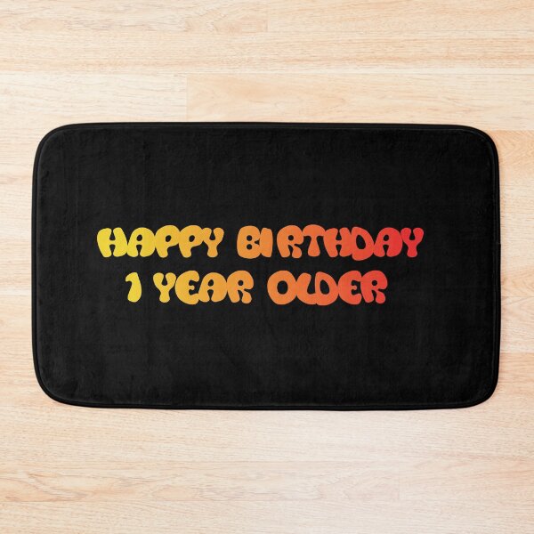 Item preview, Happy birthday 1 Year older designed and sold by Boubashop85.