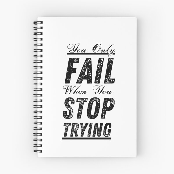 Item preview, You Only Fail When You Stop Trying T-Shirts designed and sold by Nicet-shirt1.
